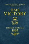 HMS Victory Pocket Manual 1805: Admiral Nelsoni lipulaev Trafalgaris