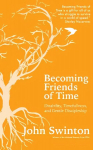 Becoming Friends of Time: Disability, Timefullness, and Gentle Discipleship