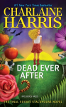 Dead Ever After: A Sookie Stackhouse Novel