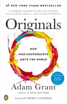 Originals: How Non-Conformists Move the World