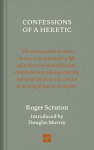 Confessions of a Heretic, Revised Edition