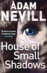 House of Small Shadows