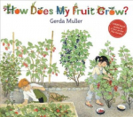 How Does My Fruit Grow? 2nd Revised edition
