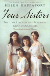 Four Sisters: The Lost Lives of the Romanov Grand Duchesses Unabridged edition