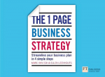 One Page Business Strategy, The: Streamline Your Business Plan in Four Simple Steps