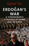 Erdogan's War: A Strongman's Struggle at Home and in Syria