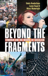 Beyond the Fragments: Feminism and the Making of Socialism 3rd edition
