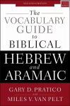 Vocabulary Guide to Biblical Hebrew and Aramaic: Second Edition Second Edition