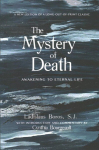 Mystery of Death: Awakening to Eternal Life