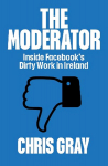 Moderator: Inside Facebook's Dirty Work in Ireland