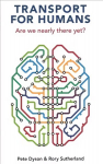 Transport For Humans: Are We Nearly There Yet?