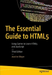 Essential Guide to Html5: Using Games to Learn Html5 and JavaScript 3rd ed.