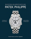 Patek Philippe: Investing in Wristwatches