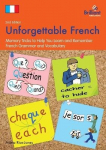Unforgettable French, 2nd Edition: Memory Tricks to Help You Learn and Remember French Grammar and Vocabulary 2nd Revised edition