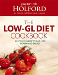 Low-GL Diet Cookbook: Easy recipes for weight loss, health and energy