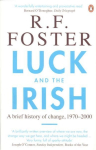 Luck and the Irish: A Brief History of Change, 1970-2000