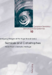 Semiosis and Catastrophes: Rene Thom's Semiotic Heritage New edition