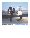 Robert Longo - Men in the Cities, Photographs: Men in the Cities