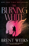 Burning White: Book Five of Lightbringer