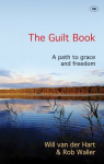 Guilt Book: A Path To Grace And Freedom