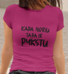 Moteri&scaron;ki mar&scaron;kinėliai &bdquo;Kada noriu, tada pykstu&ldquo;, rožiniai