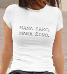 Moteri&scaron;ki mar&scaron;kinėliai &bdquo;MAMA SAKO, MAMA ŽINO&ldquo;, balti