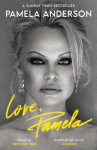 Love, Pamela, Love, Pamela : Her new memoir, taking control of her own narrative for the first time