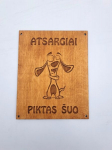 Medinė lentelė Piktas &scaron;uo