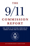9/11 Commission Report: Final Report of the National Commission on Terrorist Attacks Upon the United States Authorized Edition