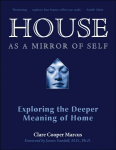 House as a Mirror of Self House: Exploring the Deeper Meaning of Home