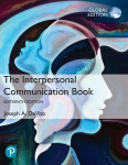Interpersonal Communication Book, The, Global Edition 16th edition