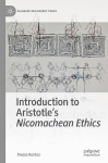 Introduction to Aristotle's Nicomachean Ethics 1st ed. 2023