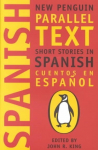 Short Stories in Spanish: New Penguin Parallel Texts
