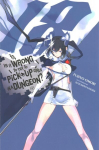 Is It Wrong to Try to Pick Up Girls in a Dungeon?, Vol. 18 (light novel)