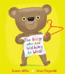 Bear who had Nothing to Wear