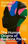 Human Origins of Beatrice Porter and Other Essential Ghosts Main