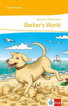 Barkers World: Englische Lekt&uuml;re f&uuml;r das 1. Lernjahr, Barkers World: Englische Lekt&uuml;re f&uuml;r das 1. Lernjahr