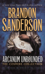 Arcanum Unbounded: The Cosmere Collection, Arcanum Unbounded: The Cosmere Collection