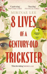 8 Lives of a Century-Old Trickster, 8 Lives of a Century-Old Trickster
