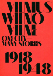 Vilnius, Wilno, Vilne, 1918&ndash;1948. One city - many stories, Vilnius, Wilno, Vilne, 1918&ndash;1948. One city - many stories