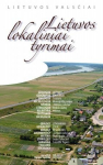 Lietuvos lokaliniai tyrimai, I dalis (21-oji serijos "Lietuvos valsčiai" knyga), Lietuvos lokaliniai tyrimai, I dalis (21-oji serijos "Lietuvos valsčiai" knyga)
