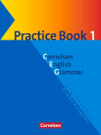 Cornelsen English Grammar. Gro&szlig;e Ausgabe. Practice Book 1: F&uuml;r das 9./10. Lernjahr, Cornelsen English Grammar. Gro&szlig;e Ausgabe. Practice Book 1: F&uuml;r das 9./10. Lernjahr