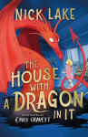 The House With a Dragon in It, The House With a Dragon in It
