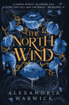 The North Wind: The TikTok sensation! An enthralling enemies-to-lovers romantasy, the first in the Four Winds series, The North Wind: The TikTok sensation! An enthralling enemies-to-lovers romantasy, the first in the Four Winds series