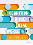 Cognition in the Real World, Cognition in the Real World