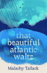 That Beautiful Atlantic Waltz, That Beautiful Atlantic Waltz