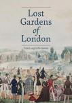 Lost Gardens of London, Lost Gardens of London