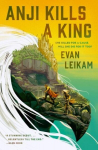 The Rising Tide - Anji Kills a King, The Rising Tide - Anji Kills a King