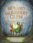 Beyond Mulberry Glen, Beyond Mulberry Glen