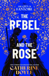 The Rebel and the Rose, The Rebel and the Rose